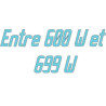 Entre 600 W et 699 W