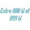Entre 800 W et 899 W